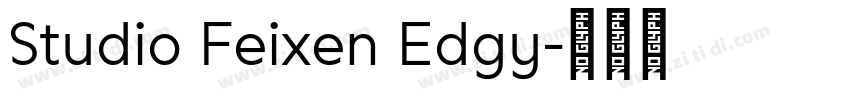 Studio Feixen Edgy字体转换